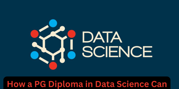 How a PG Diploma in Data Science Can Propel Your Career in the Tech-Driven World